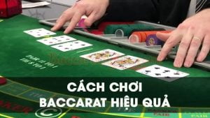 cach-choi-baccarat-hieu-qua